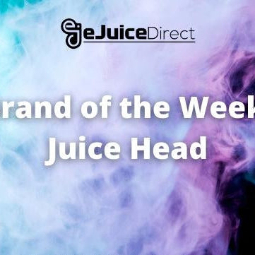Brand of the Week: Juice Head - eJuice Direct - eJuiceDirect