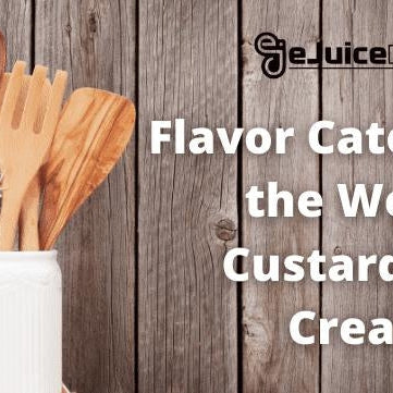 Flavor Category of the Week: Custard and Cream - eJuice Direct - eJuiceDirect
