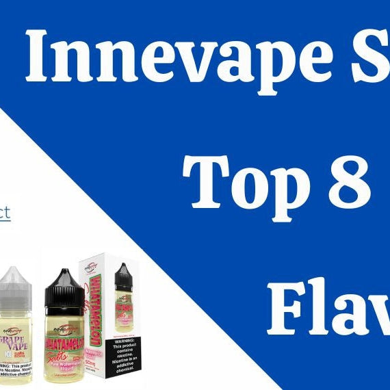 Top 8 Innevape Salts Flavors - eJuiceDirect