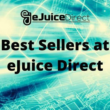 Best-Sellers at eJuice Direct - eJuiceDirect
