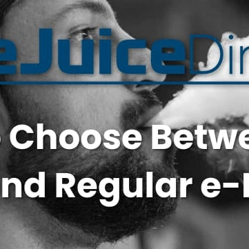 How to Choose Between Nic Salt and Regular e-Liquid - eJuice Direct - eJuiceDirect