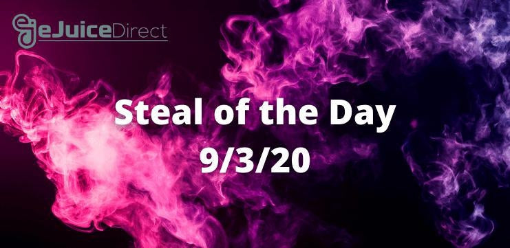 eJuice Direct Steal of the Day 9/3/2020! - eJuiceDirect