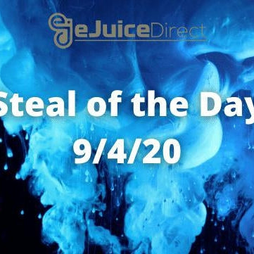 eJuice Direct Steal of the Day 9/4/2020! - eJuiceDirect