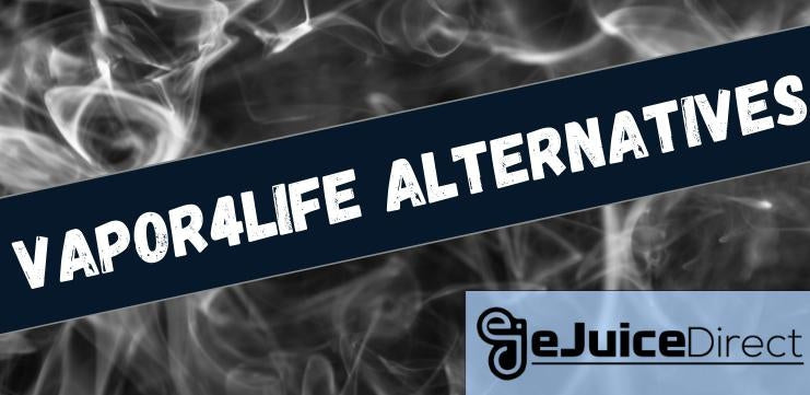 Vapor4Life Alternatives