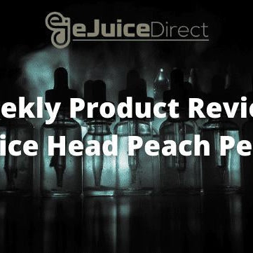 eJuice Direct's Weekly Product Review: Juice Head Peach Pear e-Liquid - eJuiceDirect