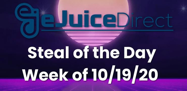 eJuice Direct Steals of the Day: Week of 10/19/20 - eJuiceDirect