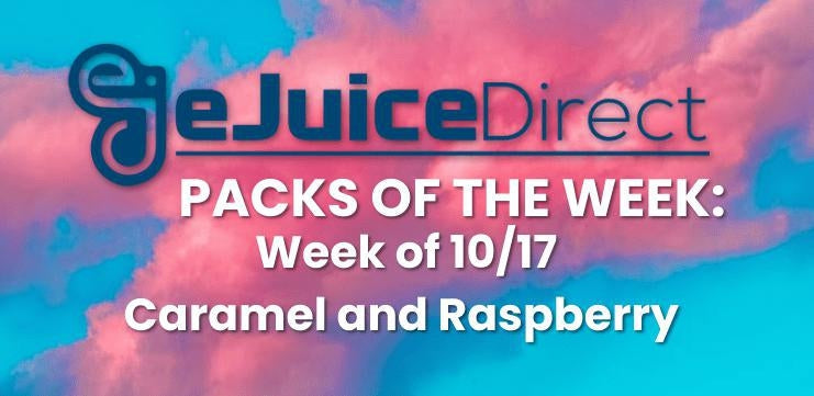 Vape eJuice Direct's Packs of the Week for 10/17/20 - eJuiceDirect