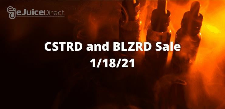 CSTRD & BLZRD Sale 1/18/21 - eJuice Direct - eJuiceDirect