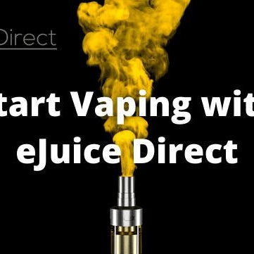 Start Vaping with eJuice Direct - Direct Blog - eJuiceDirect