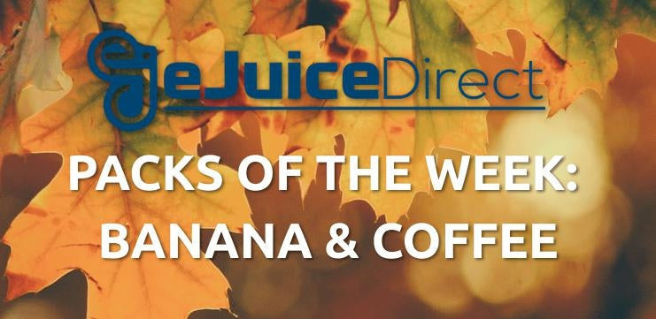 Vape eJuice Direct's Packs of the Week for 10/24/20 - eJuiceDirect