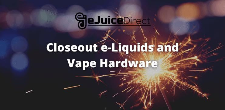 Closeout e-Liquids and Vape Hardware - eJuice Direct - eJuiceDirect