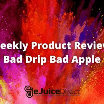 eJuice Direct's Weekly Product Review: Bad Drip Bad Apple e-Liquid eJuiceDirect eJuice Direct's Weekly Product Review: Bad Drip Bad Apple e-Liquid eJuiceDirect