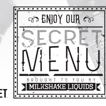 Secret Menu by Milkshake Liquids