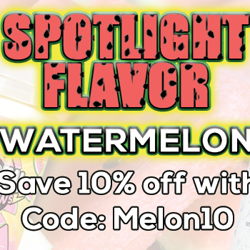 Spotlight Flavor of the Week: Watermelon