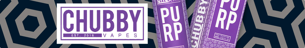 Chubby Vapes Brand - eJuice Direct